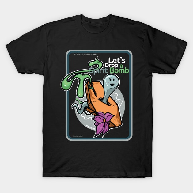 Let's drop a spirit bomb T-Shirt by Frajtgorski